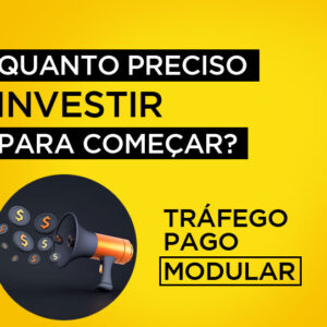 Quanto preciso investir para começar com tráfego pago?